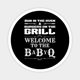 Bun in the oven burgers on the grill Magnet